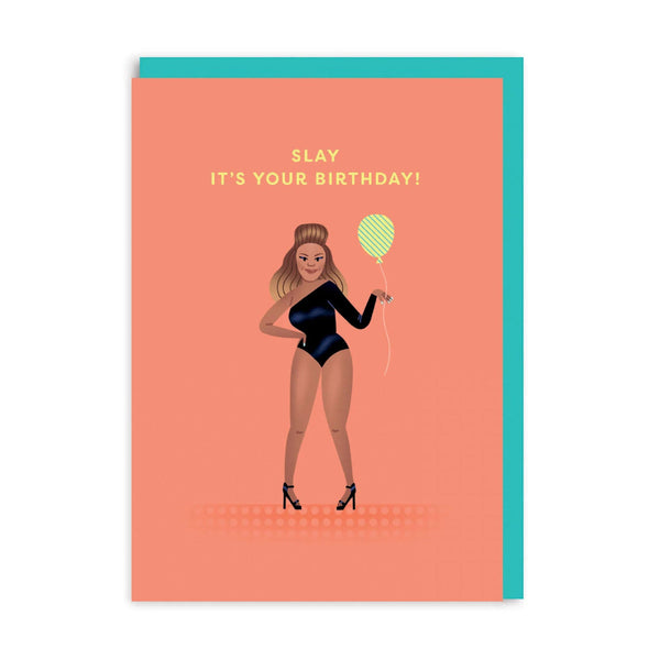 Beyonce Slay Birthday Card
