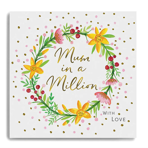 Mum In A Million Flower Wreath Card